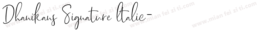 Dhanikans Signature ltalic字体转换